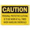 Signmission OSHA Personal Protective Clothing Is To Be Worn At All Times When 14in X 10in, OS-CS-A-1014-L-19220 OS-CS-A-1014-L-19220 - alternate 1